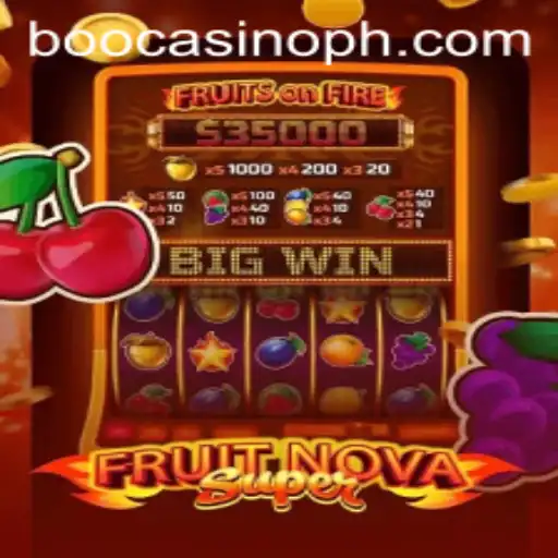 Explore the Thrilling World of FruitNovaSuper at Boo Casino